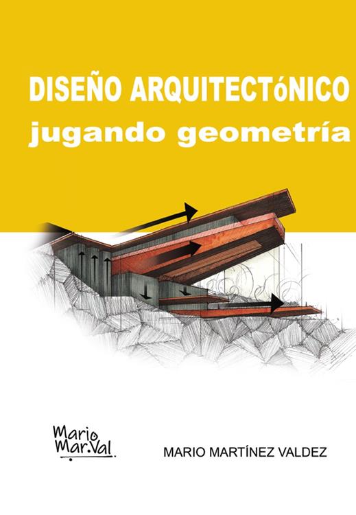 Diseño Arquitectónico. Jugando Geometría